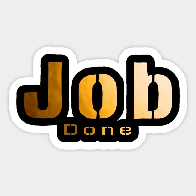 Job Done Sticker by Simple Ever